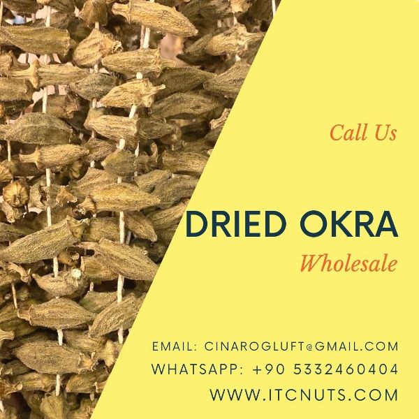Turkish Okra,Dried Okra,Okra Turkish,Okra Company
